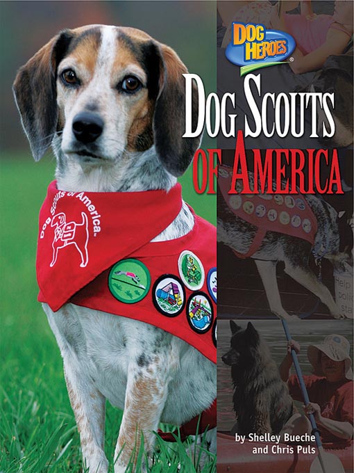 Title details for Dog Scouts of America by Shelley Bueche - Available